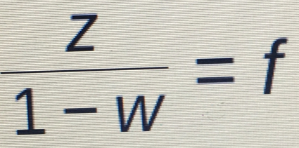  z/1-w =f