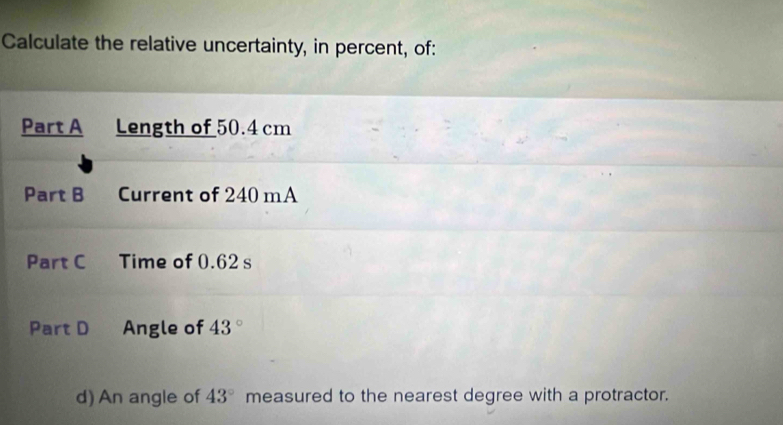 Solved: Calculate the relative uncertainty, in percent, of: Part A ...
