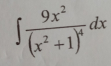 ∈t frac 9x^2(x^2+1)^4dx