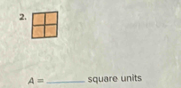 A= _ square units