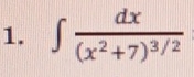 ∈t frac dx(x^2+7)^3/2