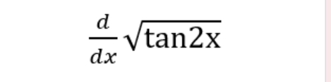  d/dx sqrt(tan 2x)