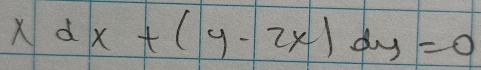 xdx+(y-2x)dy=0