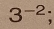 3^(-2);