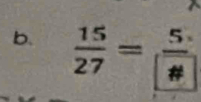  15/27 =frac 5boxed 14