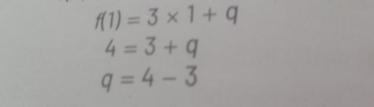 f(1)=3* 1+q
4=3+q
q=4-3