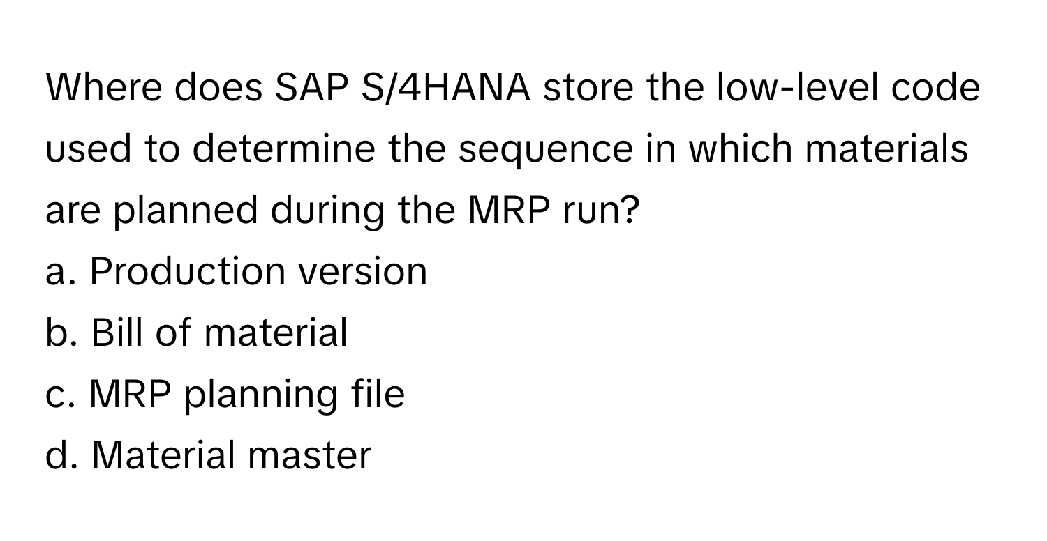 Solved: Where does SAP S/4HANA store the low-level code used to ...