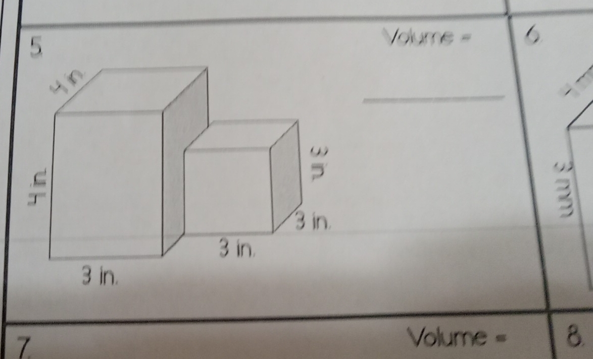 Volume = 6
3
7
Volume = 8.