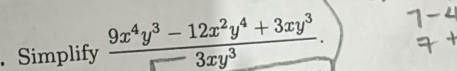 Simplify  (9x^4y^3-12x^2y^4+3xy^3)/□ 3xy^3 .