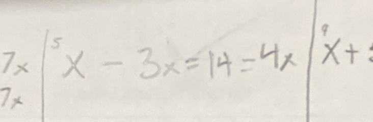 7x|_x^5x-3x=14=4x 9
x+