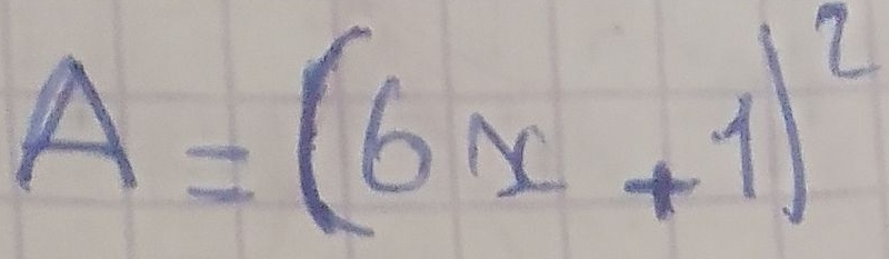 A=(6x+1)^2