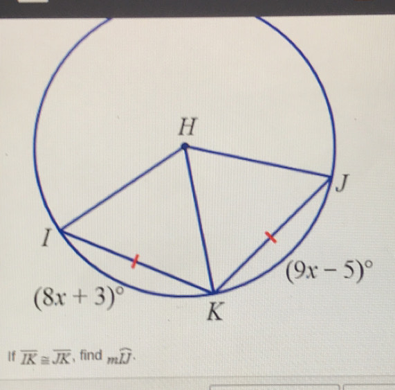 If overline IK≌ overline JK , find mwidehat IJ·