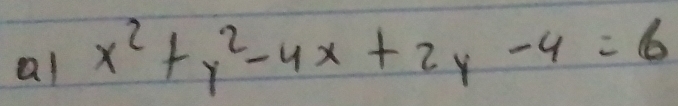 al x^2+y^2-4x+2y-4=6