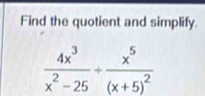 Find the quotient and simplify.