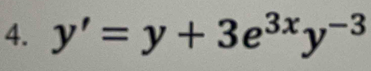 y'=y+3e^(3x)y^(-3)