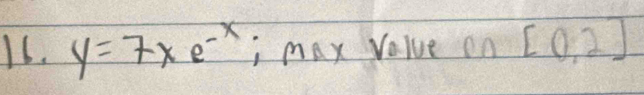 y=7xe^(-x) , max value on [0,2]