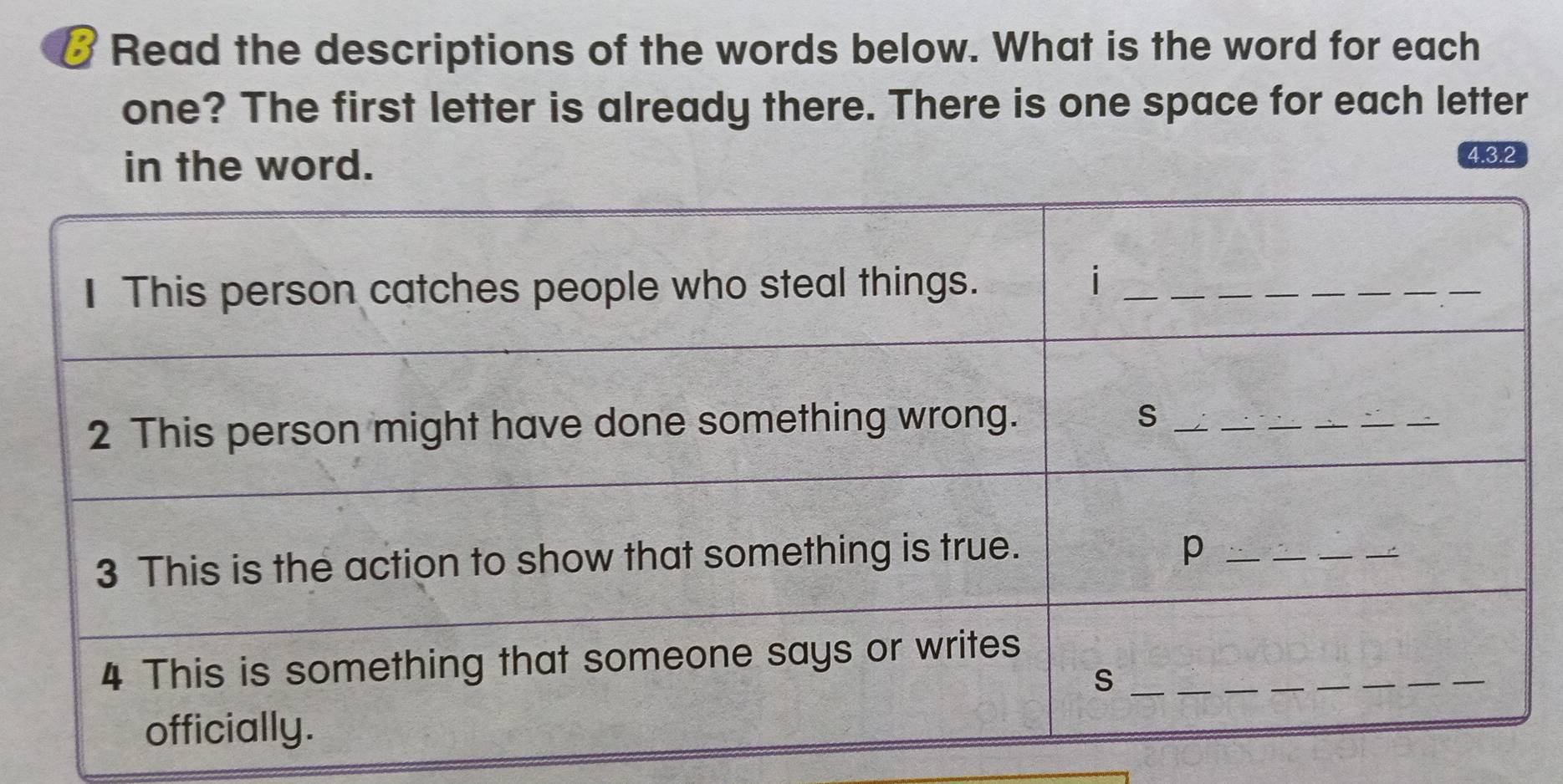 € Read the descriptions of the words below. What is the word for each 
one? The first letter is already there. There is one space for each letter 
in the word. 
4. 3.2