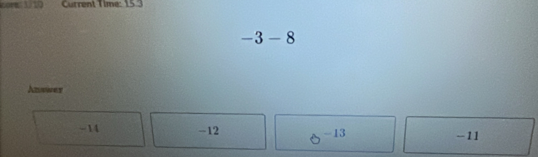 Current Time: 15.3
-3-8
Ama
-14 -12 -13
-11