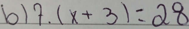 7.(x+3)=28