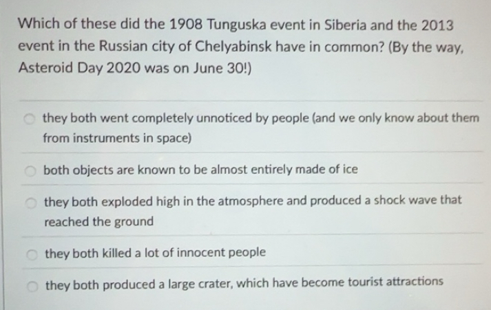 Solved: Which of these did the 1908 Tunguska event in Siberia and the ...
