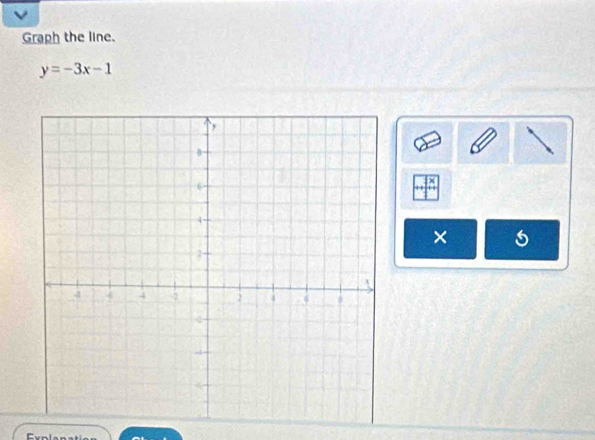 Graph the line.
y=-3x-1
×