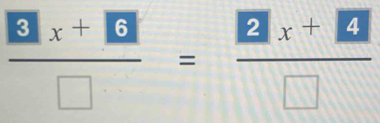  (8x+10)/□  = (12x+10)/□  