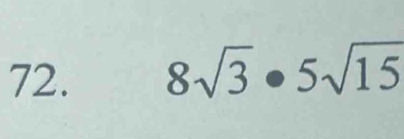 8sqrt(3)· 5sqrt(15)