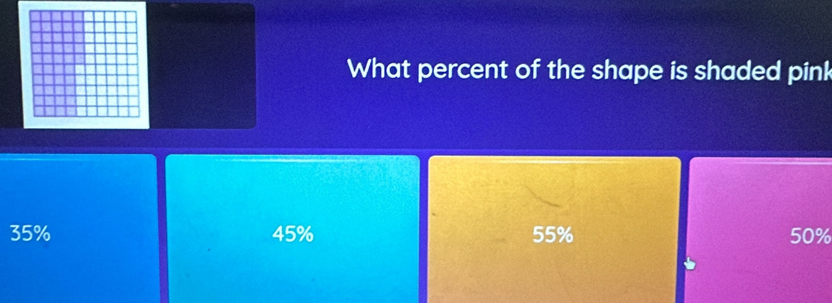 What percent of the shape is shaded pin!
35% 45% 55% 50%