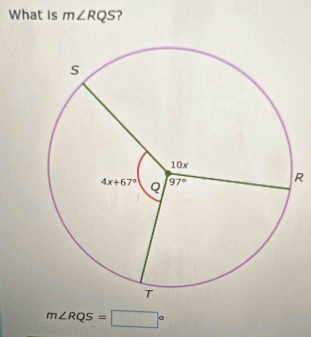 What is m∠ RQS ?
R
m∠ RQS=□°