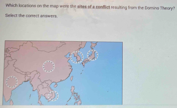 Which locations on the map were the sites of a conflict resulting from the Domino Theory? 
Select the correct answers.