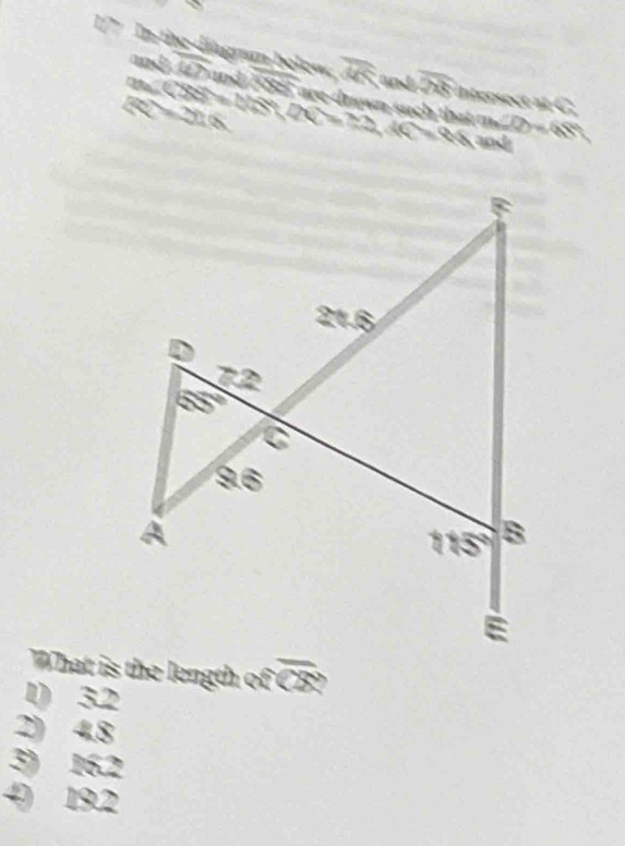 and 
17 In the diagum below (47und)/ 88%  overline AF and overline 28 hterse cm
RC=2y+8
m∠ CBS=180°-240=2,ACN and ∠ D=68°
T
ofoverline CB
1) 32
2) 4.8
3) 16.2
4) 192