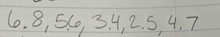 8, 5C0, 3. 4, 2. S, 4. 7