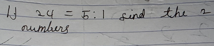 24=5:1 find the z
oumburs