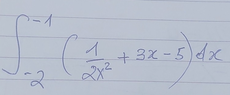 ∈t _(-2)^(-1)( 1/2x^2 +3x-5)dx