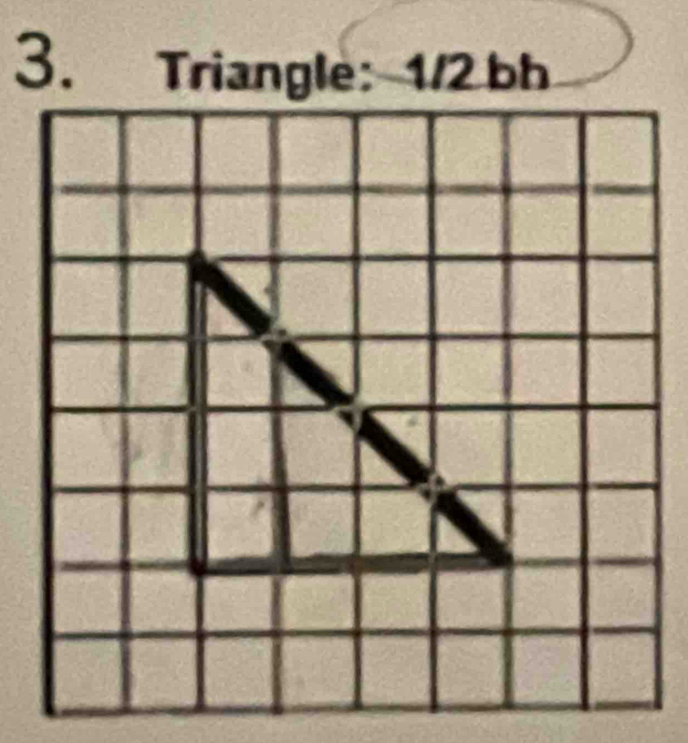 Triangle: 1/2 bh