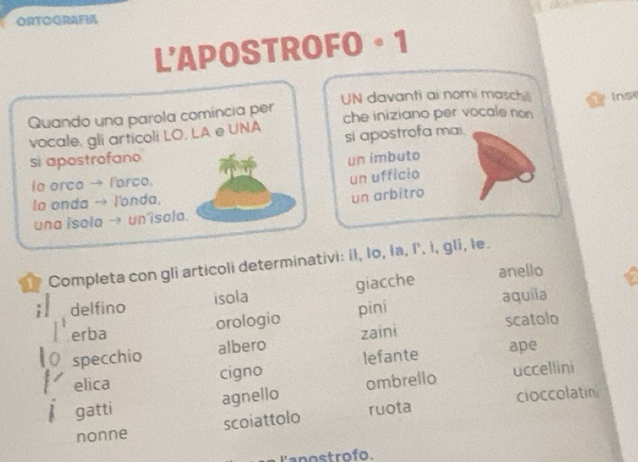 Risolto:ORTOGRAFIA L'APOSTROFO。1 UN davanti ai nomi maschili Inse ...
