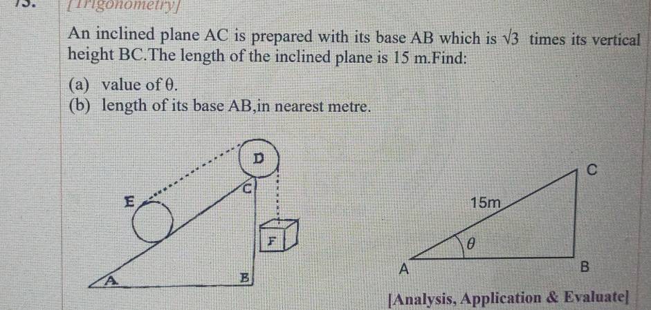 Solved: IS. [Trigonometry] An inclined plane AC is prepared with its ...