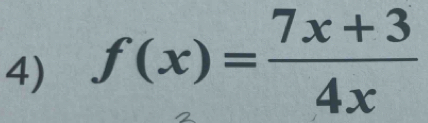 f(x)= (7x+3)/4x 