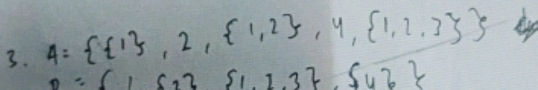 A= f1 ,2, 1,2 ,4, 1,2,3 
B= 1,5,251,1,2,3