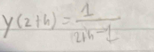 y(z+h)= 1/2+h-1 