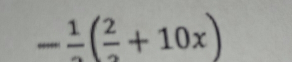 -frac 1(frac 2+10x)