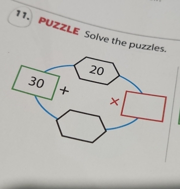 PUZZLE Solve the puzzles. 
20
30+ ^circ  * □