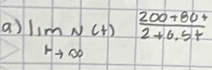 lim _rto ∈fty N(t) (200+80+)/2+6.5t 
