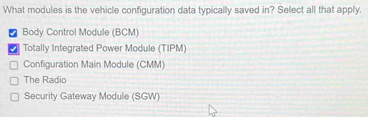 Solved: What modules is the vehicle configuration data typically saved ...