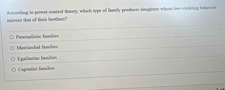 Solved: According to power-control theory, which type of family ...