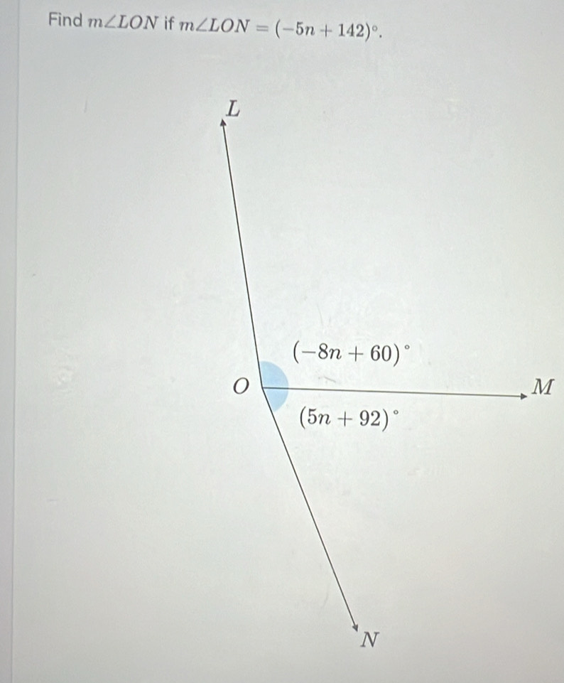 Find m∠ LON if m∠ LON=(-5n+142)^circ .