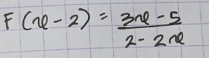 F(x-2)= (3x-5)/2-2x 