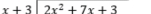 x+3 2x^2+7x+3