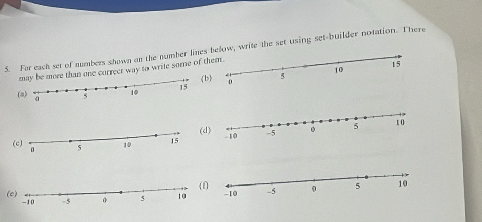 For each set of numbers shown on the number lines below, write the set using set-builder notation. There 
n one correct way to write some of 
(a) 
(e)