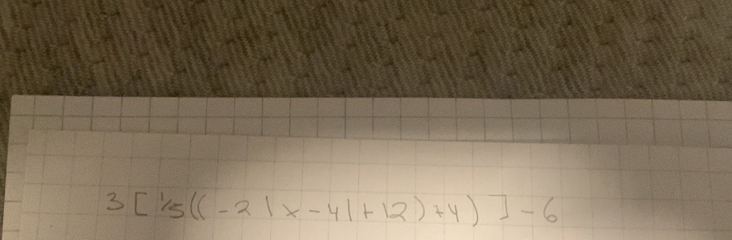 3[1/5((-21x-41+12)+4)]-6